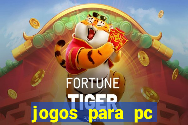 jogos para pc download gratis completo offline